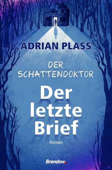 Cover von Der Schattendoktor (1): Der letzte Brief
