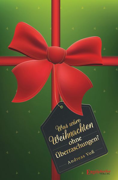 Cover von Was wäre Weihnachten ohne Überraschungen?