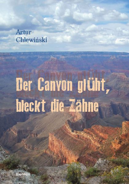 Cover von Der Canyon glüht, bleckt die Zähne