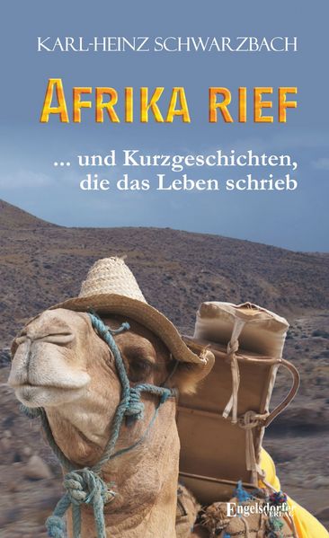 Cover von Afrika rief … und Kurzgeschichten, die das Leben schrieb