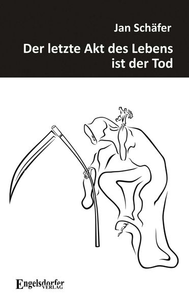 Cover von Der letzte Akt des Lebens ist der Tod