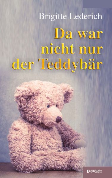 Cover von Da war nicht nur der Teddybär