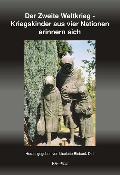 Cover von Der Zweite Weltkrieg – Kriegskinder aus vier Nationen erinnern sich