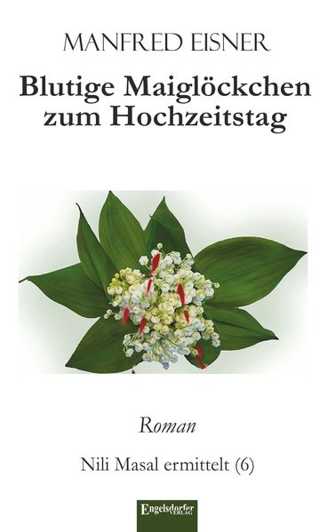 Cover von Blutige Maiglöckchen zum Hochzeitstag