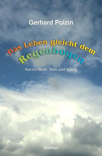 Cover von Das Leben gleicht dem Regenbogen