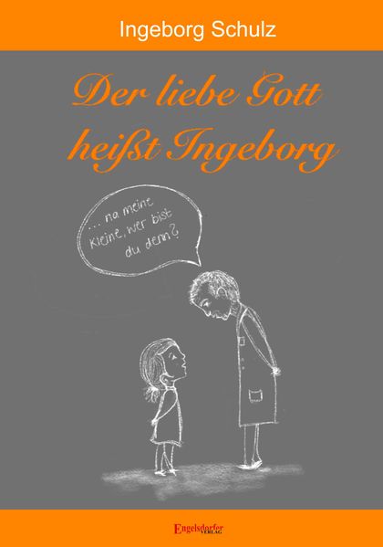 Cover von Der liebe Gott heißt Ingeborg