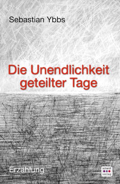 Cover von Die Unendlichkeit geteilter Tage