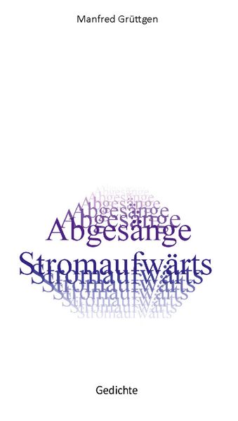 Cover von Abgesänge stromaufwärts