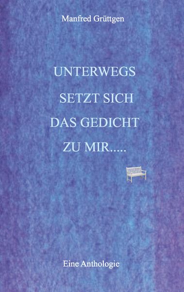Cover von Unterwegs setzt sich das Gedicht zu mir