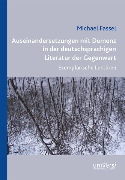 Cover von Auseinandersetzungen mit Demenz in der deutschsprachigen Literatur der Gegenwart