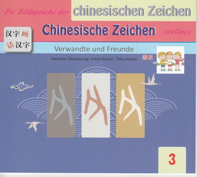 Cover von Die Bildsprache der chinesischen Zeichen Chinesische Zeichen erklären
