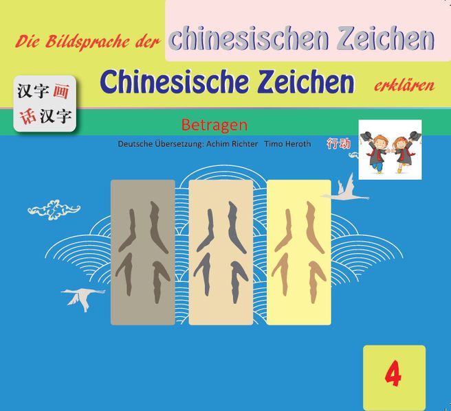 Cover von Die Bildsprache der chinesischen Zeichen Chinesische Zeichen erklären