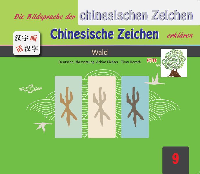 Cover von Die Bildsprache der chinesischen Zeichen Chinesische Zeichen erklären