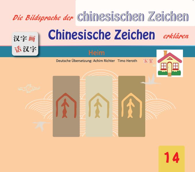 Cover von Die Bildsprache der chinesischen Zeichen Chinesische Zeichen erklären