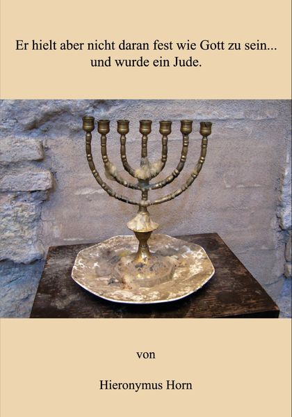 Cover von Er hielt aber nicht daran fest wie Gott zu sein…