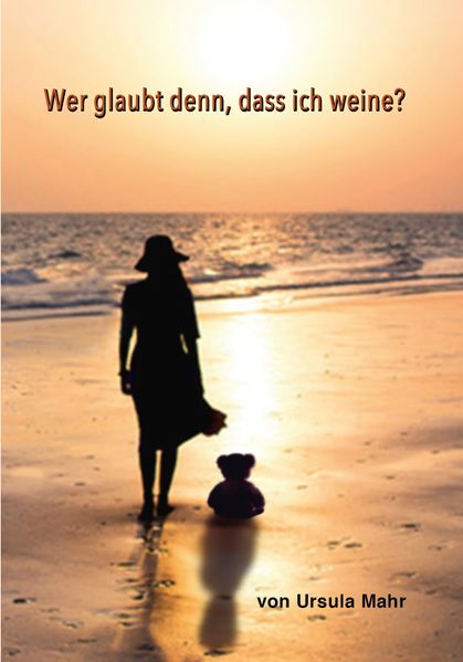 Cover von Wer glaubt denn, dass ich weine