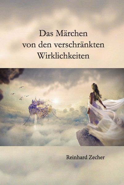 Cover von Das Märchen von den verschränkten Wirklichkeiten