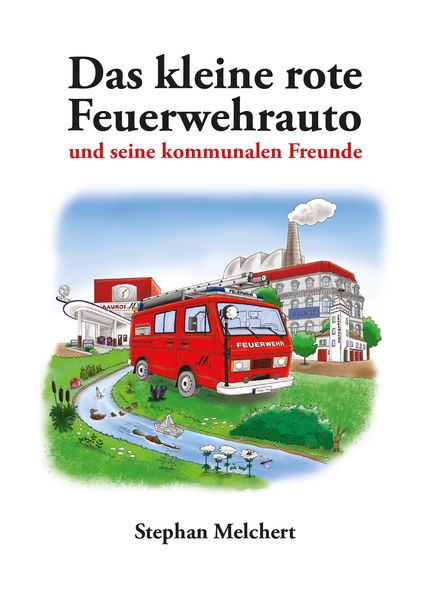 Cover von Das kleine rote Freuerwehrauto und seine kommunalen Freunde