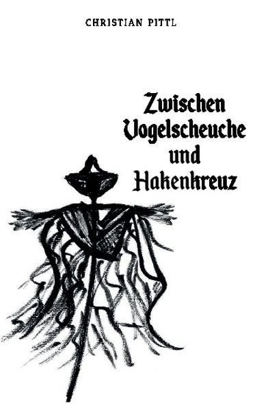 Cover von Zwischen Vogelscheuche und Hakenkreuz