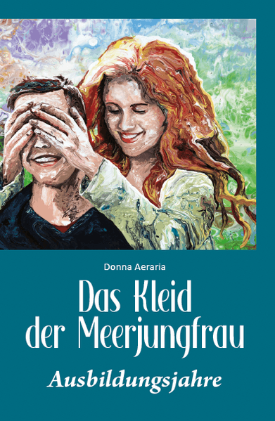 Cover von Das Kleid der Meerjungfrau – Ausbildungsjahre