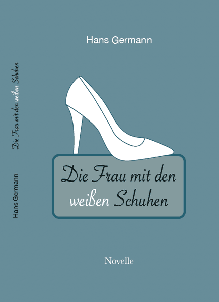 Cover von Die Frau mit den weißen Schuhen