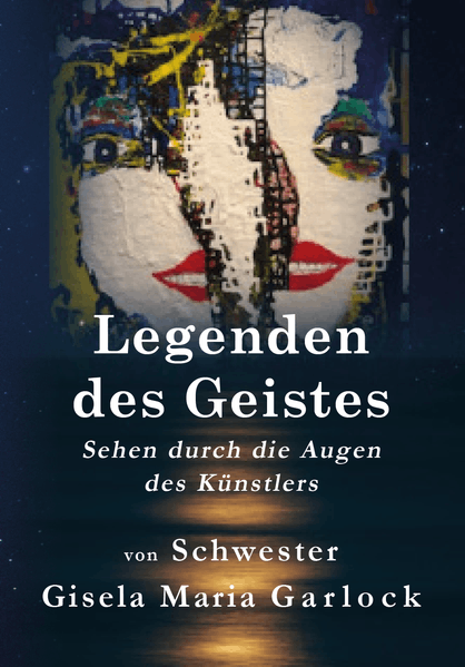 Cover von Legenden des Geistes: sehen durch die Augen des Künstlers