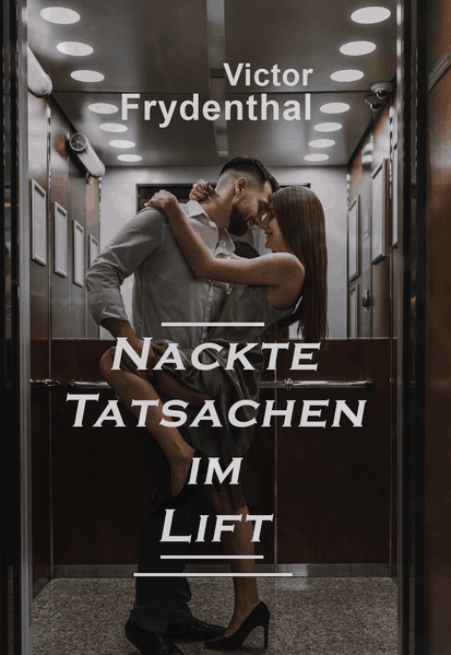 Cover von Nackte Tatsachen im Lift