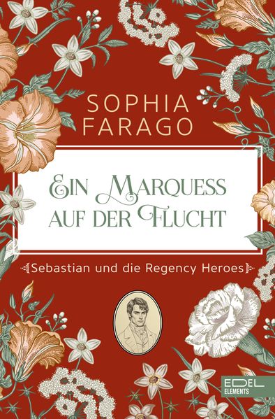 Cover von Ein Marquess auf der Flucht – Sebastian und die Regency Heroes