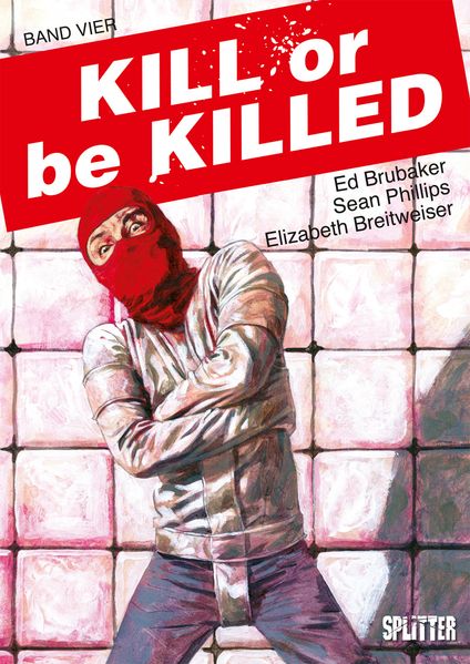 Cover von Kill or be Killed. Band 4
