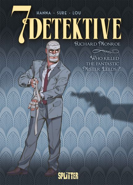 Cover von 7 Detektive: Richard Monroe – Who killed the fantastic Mister Leeds?