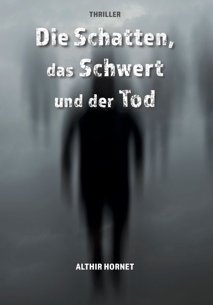 Cover von Die Schatten, das Schwert und der Tod