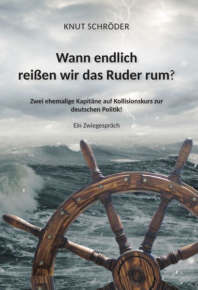 Cover von Wann endlich reißen wir das Ruder rum?