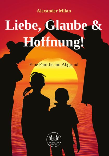 Cover von Liebe, Glaube & Hoffnung!