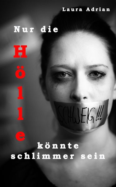 Cover von Nur die Hölle könnte schlimmer sein