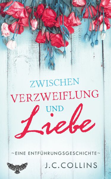 Cover von Zwischen Verzweiflung und Liebe