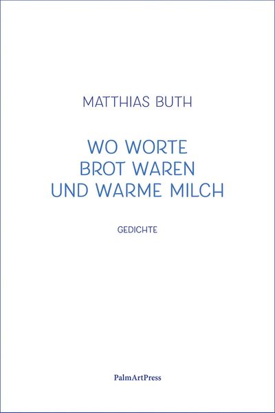Cover von Wo Worte Brot waren und warme Milch