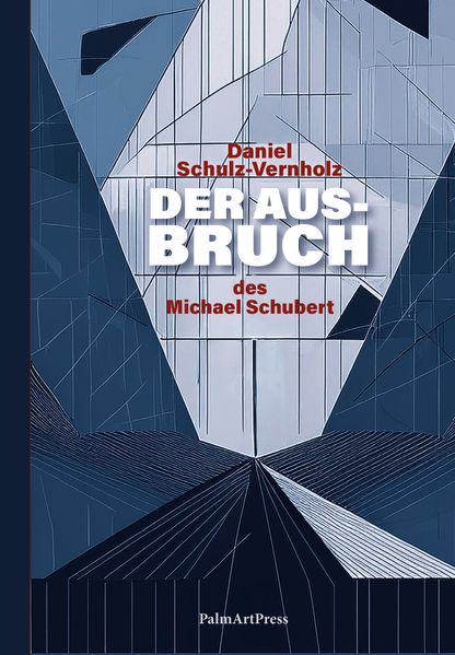 Cover von Der Ausbruch des Michael Schubert