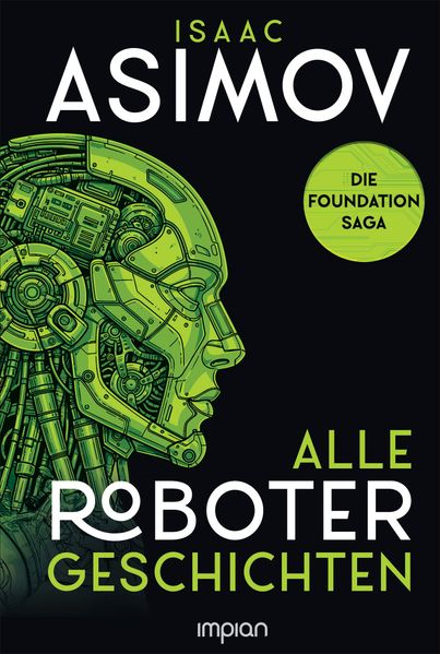 Cover von Isaac Asimov – Alle Roboter-Geschichten