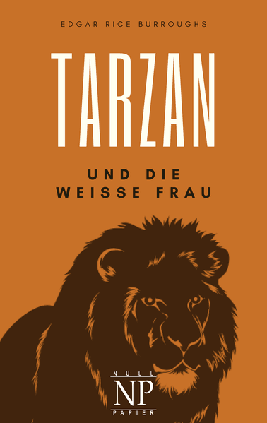 Cover von Tarzan – Band 1 – Tarzan und die weiße Frau