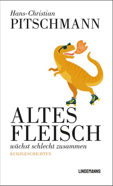 Cover von Altes Fleisch wächst schlecht zusammen