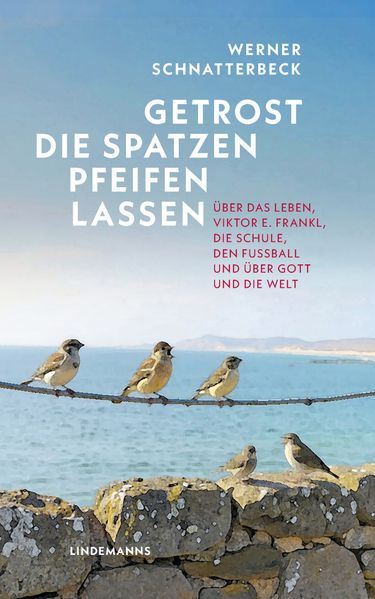 Cover von Getrost die Spatzen pfeifen lassen