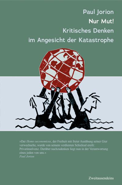 Cover von Nur Mut! Kritsches Denken im Angesicht der Katastrophe