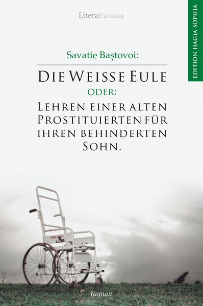 Cover von Die Weiße Eule oder: Lehren einer alten Prostituierten für ihren behinderten Sohn