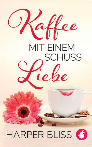 Cover von Kaffee mit einem Schuss Liebe