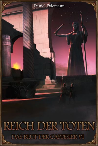 Cover von Reich der Toten – Das Blut der Castesier VI