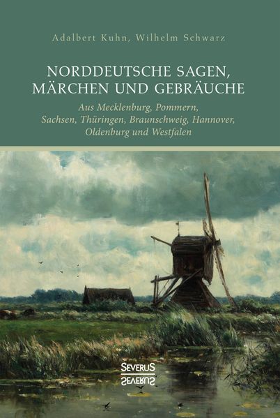 Cover von Norddeutsche Sagen, Märchen und Gebräuche