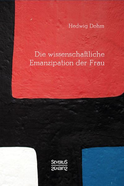 Cover von Die wissenschaftliche Emanzipation der Frau