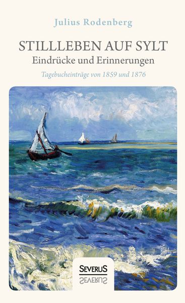 Cover von Stillleben auf Sylt – Eindrücke und Erinnerungen eines Schriftstellers