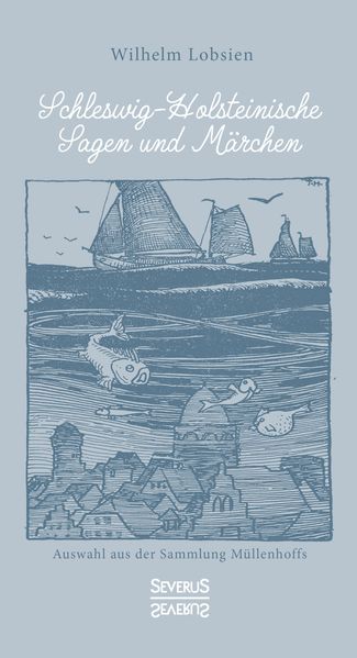 Cover von Schleswig-Holsteinische Sagen und Märchen