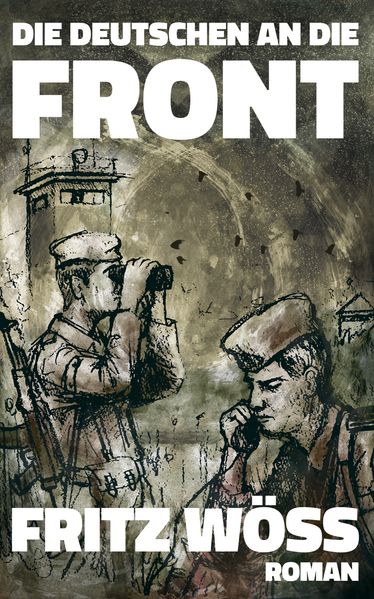 Cover von Die Deutschen an die Front